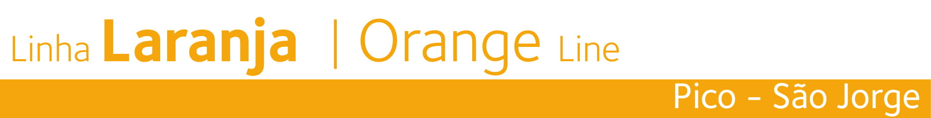 Linha Laranja - Orange Line